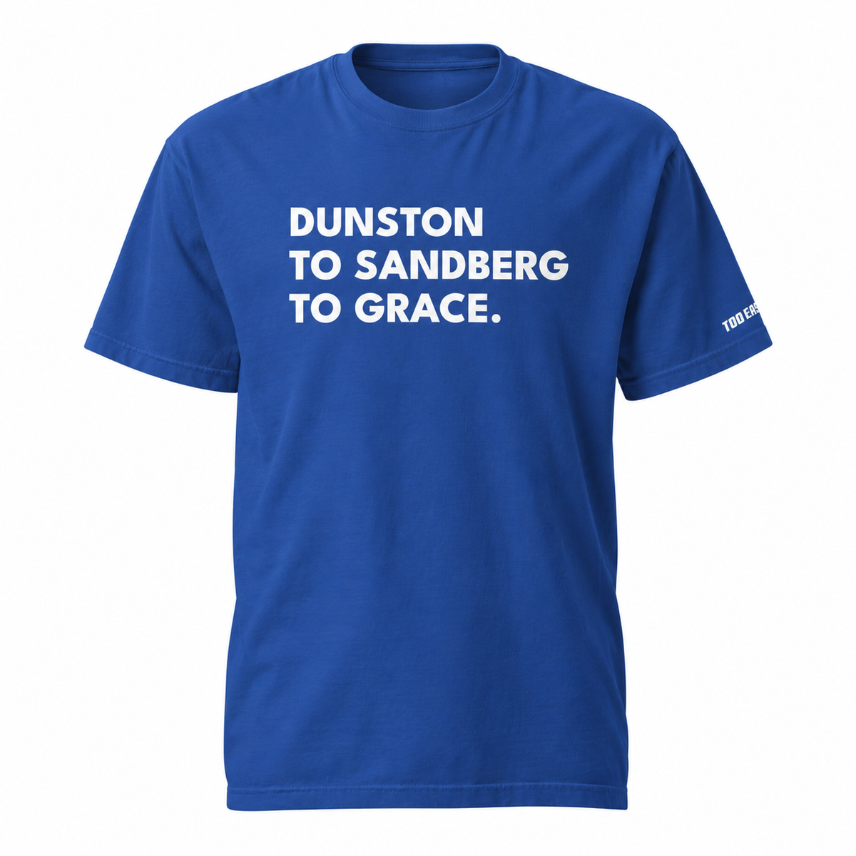 Dunston to Sandberg to Grace Tee
