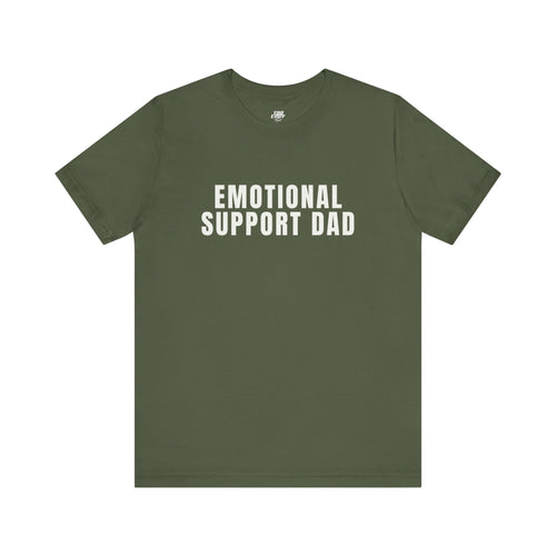 Emotional Support Dad Tee