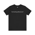 Treat Dealer Tee