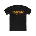 Too Easy Tees HeritageTee
