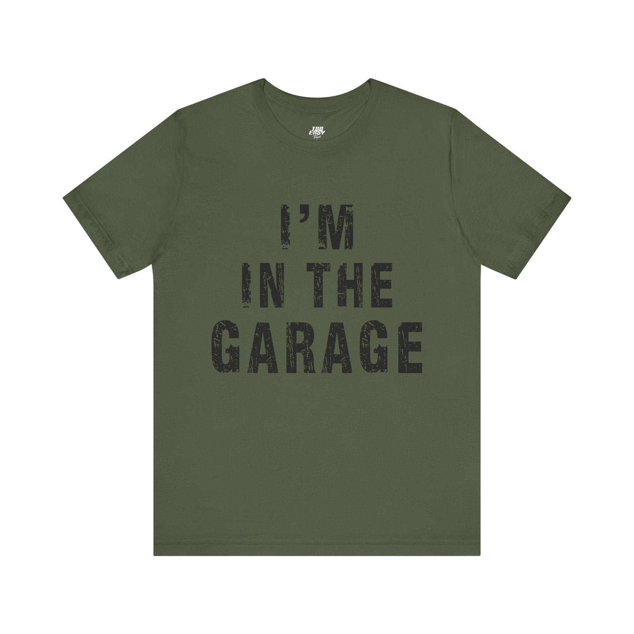 I'm In The Garage Tee