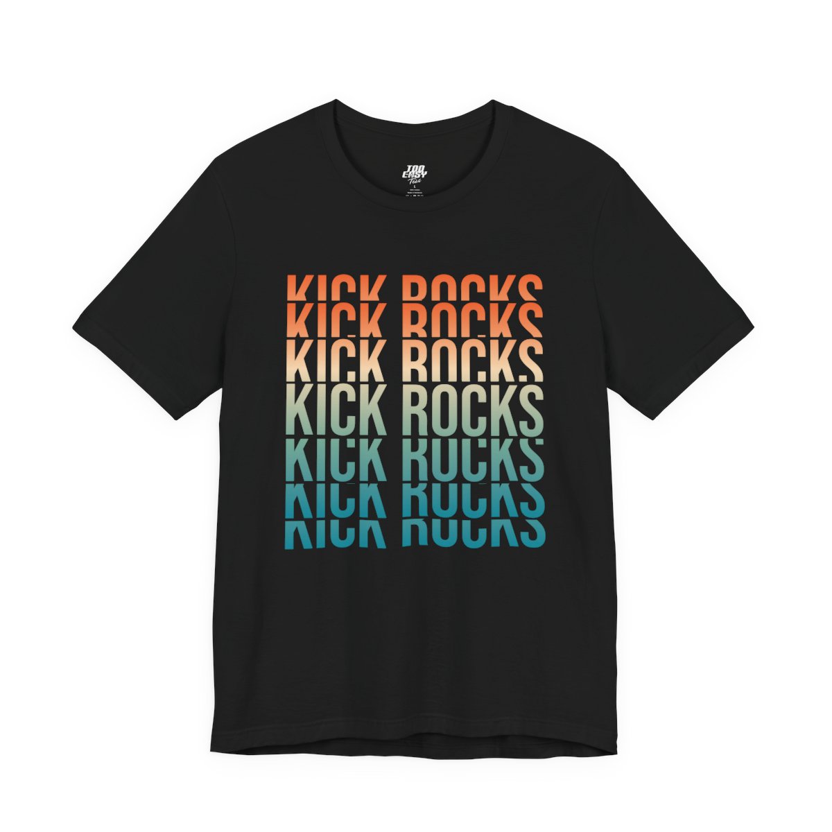 Kick Rocks Tee