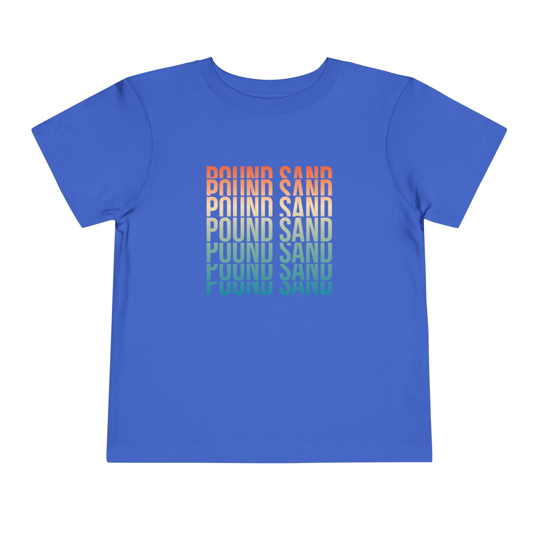 Pound Sand Toddler Tee
