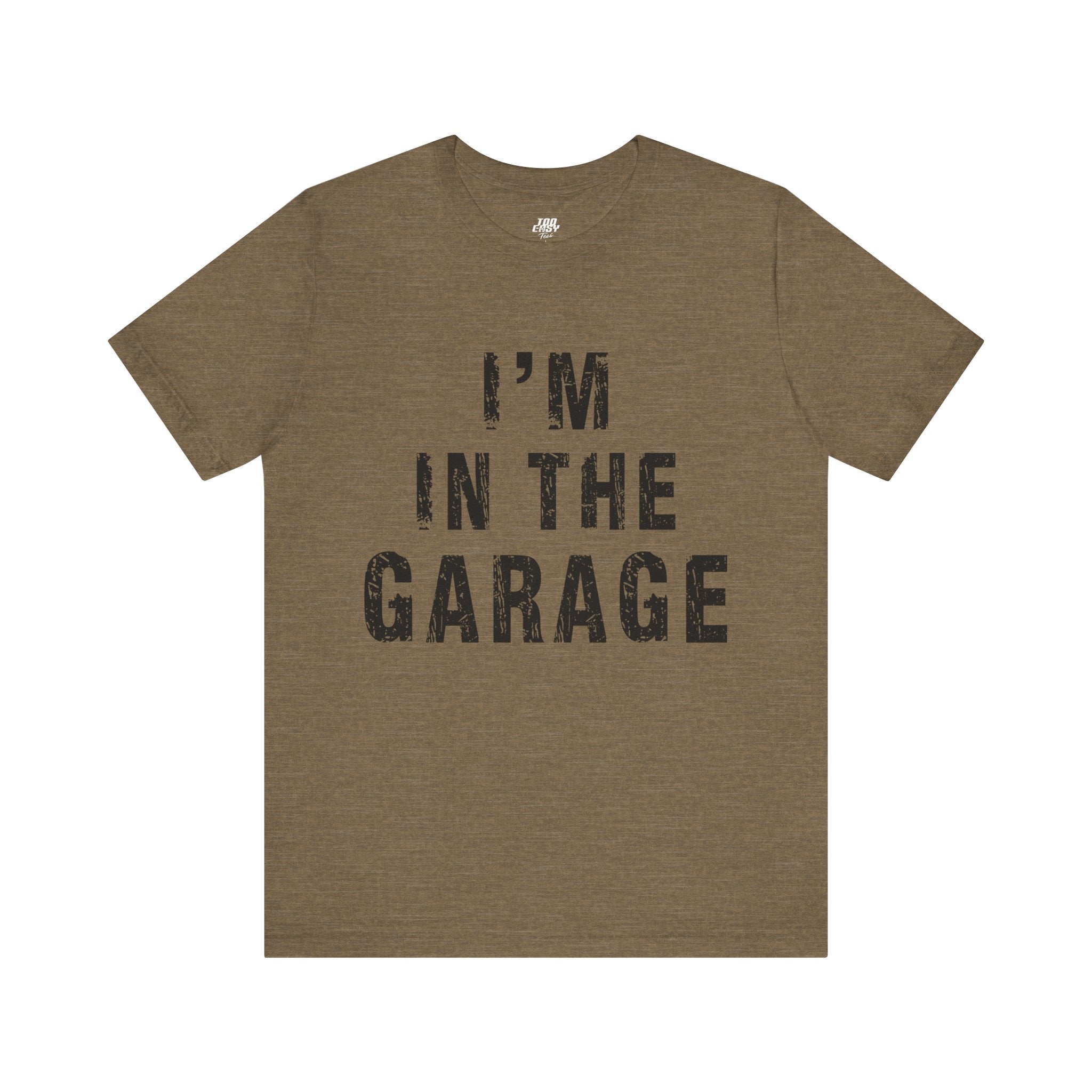 I'm In The Garage Tee