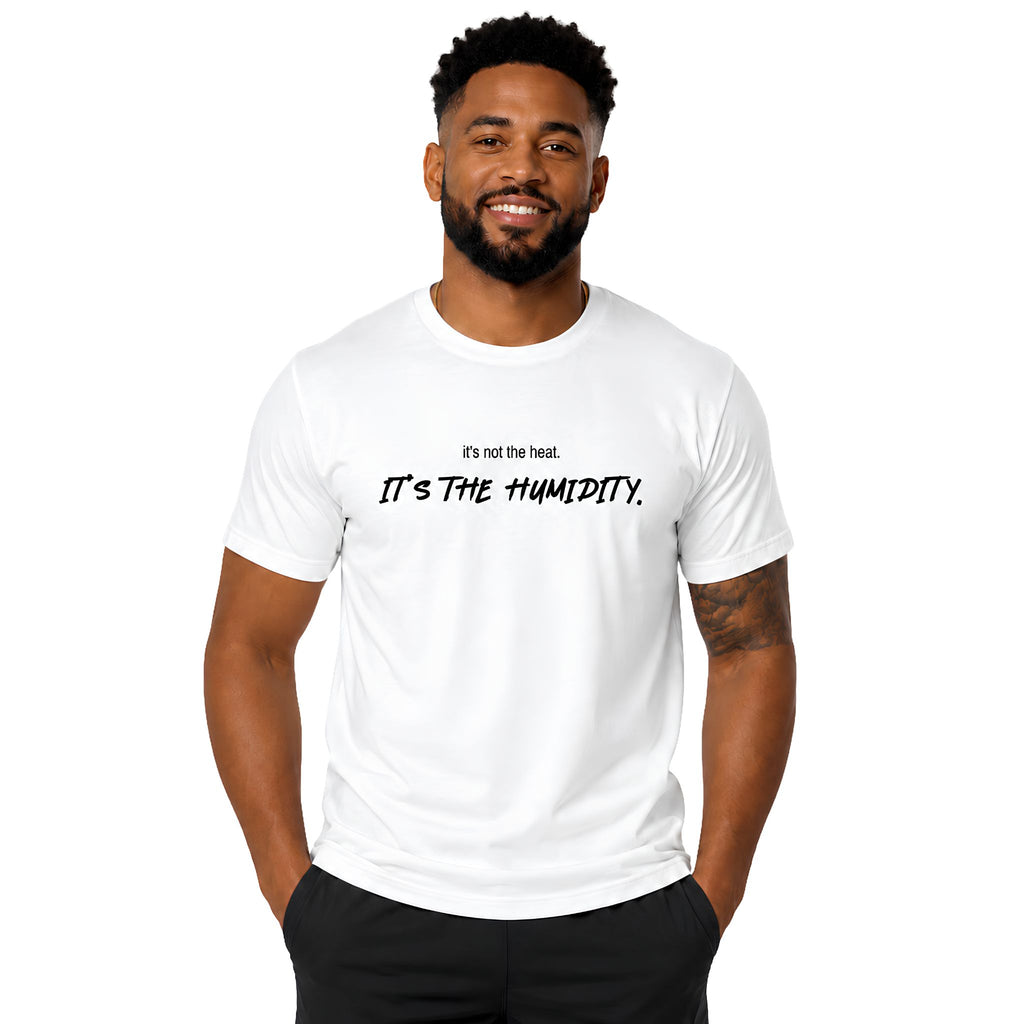 It's the Humidity Tee