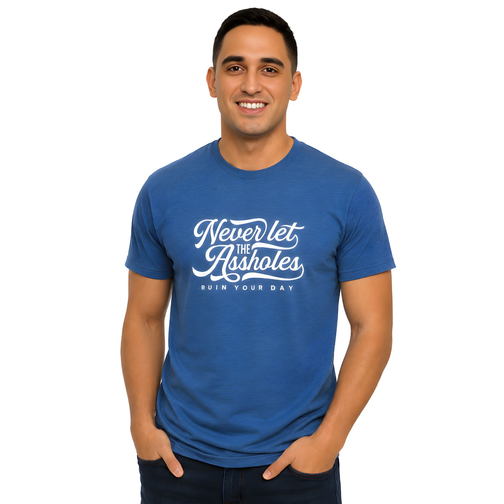 Never Let The Assholes Tee