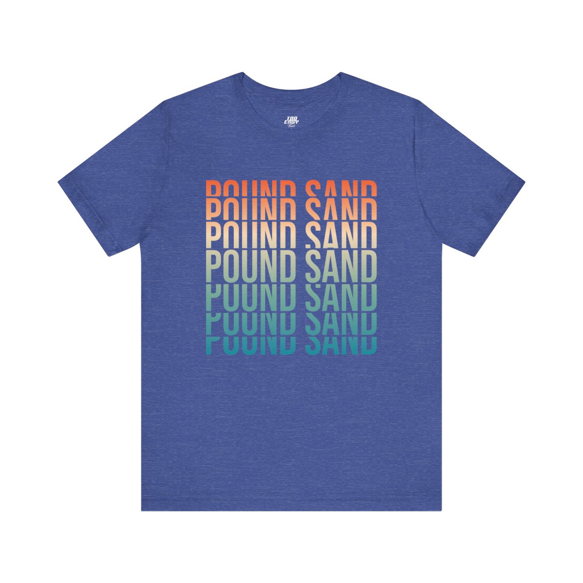 Pound Sand Tee